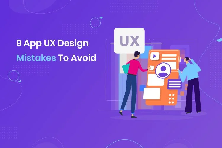 The Most Common UX Design Mistakes