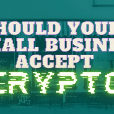 should your business accept crypto.png